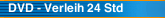 DVD - Verleih 24 Std